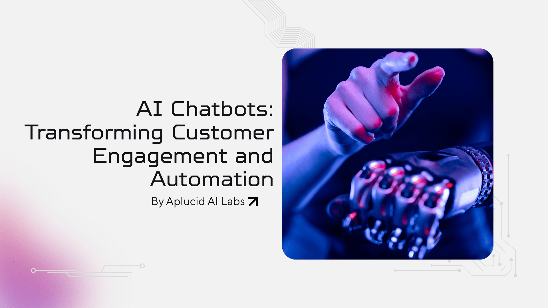 AI Chatbots: Transforming Customer Engagement and Automation
